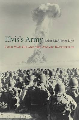 Elvis's Army -  Brian McAllister Linn