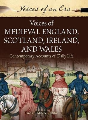 Voices of Medieval England, Scotland, Ireland, and Wales - 