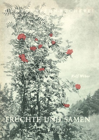Früchte und Samen