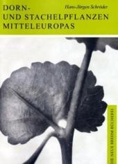 Dorn- und Stachelpflanzen Mitteleuropas - Peter Schr&ouml;der