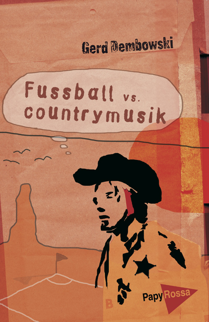 Fu&szlig;ball vs. Countrymusik - Gerd Dembowski
