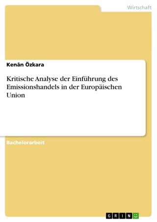 Kritische Analyse Der Einfuhrung Des Emissionshandels in Der Europaischen Union