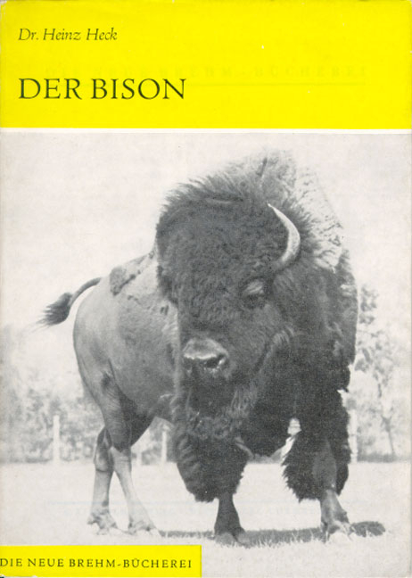 Der Bison - Heinz Heck
