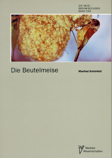 Die Beutelmeise - Manfred Sch&ouml;nfeld