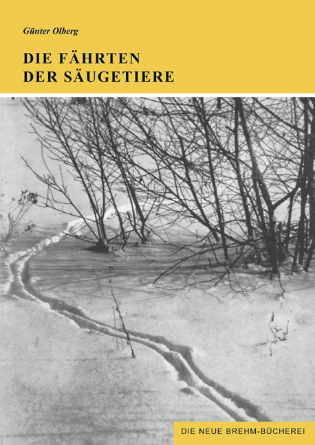 Die F&auml;hrten der S&auml;ugetiere - G&uuml;nter Olberg