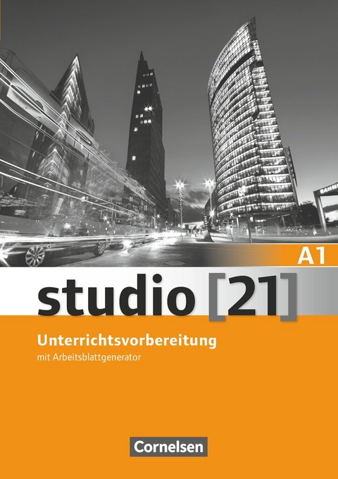 Studio [21] - Grundstufe - A1: Gesamtband - Verena Paar-Gr&uuml;nbichler, Nelli Pasemann, Ralf Wei&szlig;er, Andy Bayer, Sofia Koliaki, Gertrud Pelzer, Elena Shcherbinina, Prisc. M. Pessutti Nascimento, Irina Semjonowa, Luciano Lima Tavares, Ayten Genc, Julia Evteeva, Evangelina Danatzi, Hermann Funk, Christina Kuhn