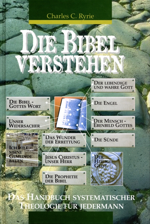 Die Bibel verstehen - C C Ryrie