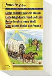 Liebe w&auml;chst wie ein Baum /Liebe tr&auml;gt durch Freud und Leid /Reise in eine neue Welt /&Uuml;ber allem bleibt die Freude - Janette Oke