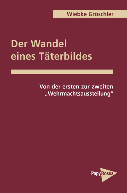 Der Wandel eines T&auml;terbilds - Wiebke Gr&ouml;schler