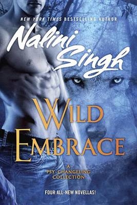 Wild Embrace -  Nalini Singh