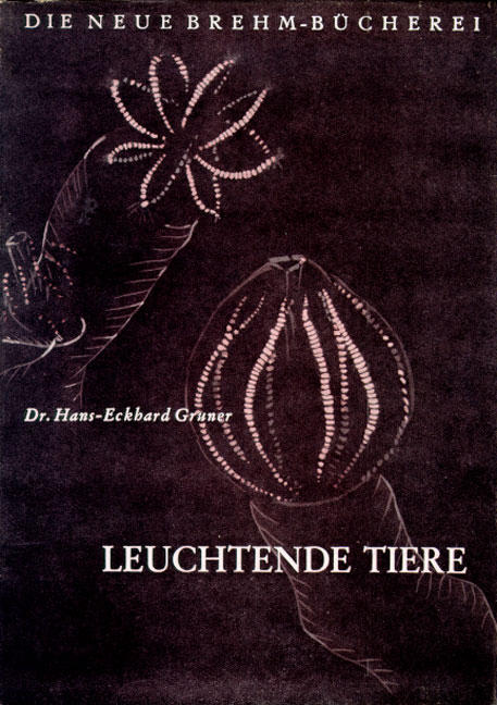 Leuchtende Tiere - Hans E Gruner