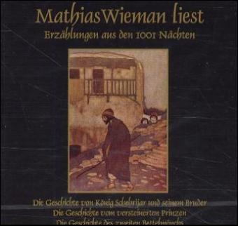 K&ouml;nig Schehrijar. Die Geschichte vom versteinerten Prinzen; Die Geschichte des zweiten Bettelm&ouml;nchs, 2 Audio-CDs - 