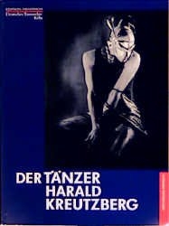 Der T&auml;nzer Harald Kreutzberg - 