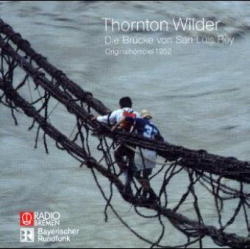 Die Br&uuml;cke von San Luis Rey - Thornton Wilder