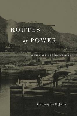 Routes of Power -  Christopher F. Jones