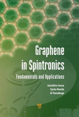 Graphene in Spintronics -  Syuta Honda,  Junichiro Inoue,  Ai Yamakage
