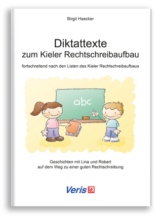 Diktattexte zum Kieler Rechtschreibaufbau