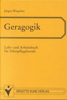 Geragogik - J&uuml;rgen Wingchen