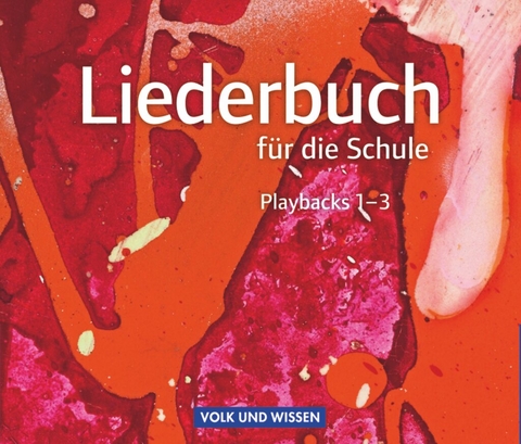 Liederbuch f&uuml;r die Schule - F&uuml;r das 5. bis 13. Schuljahr - Allgemeine Ausgabe - ab 2013 - 