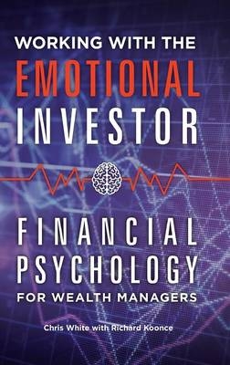Working with the Emotional Investor