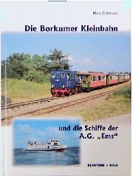 Die Borkumer Kleinbahn - Hans Schweers