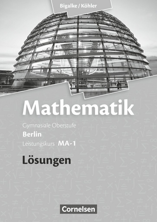 Bigalke/Köhler: Mathematik - Berlin - Ausgabe 2010 - Leistungskurs 1. Halbjahr