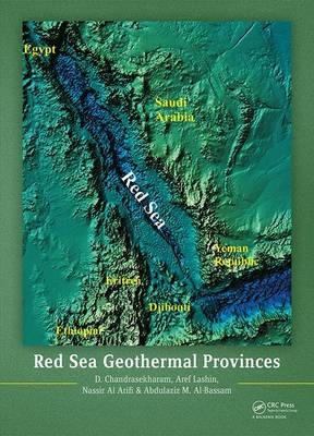 Red Sea Geothermal Provinces -  Abdulaziz M Al-Bassam,  Nassir Al Arifi,  D. Chandrasekharam,  Aref Lashin