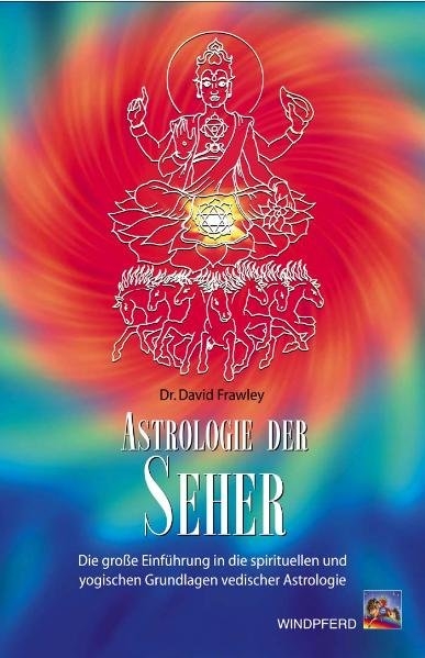 Astrologie der Seher - David Frawley