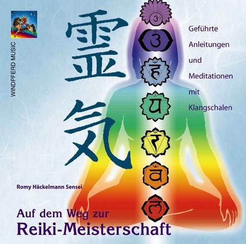 Auf dem Weg zur Reiki-Meisterschaft - Romy H&auml;ckelmann Sensei