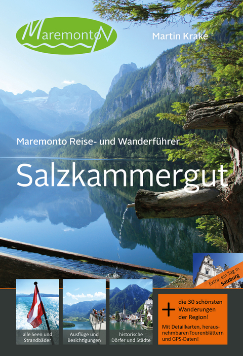 Maremonto Reise- und Wanderf&uuml;hrer: Salzkammergut - Martin Krake