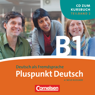 Pluspunkt Deutsch - Der Integrationskurs Deutsch als Zweitsprache - Ausgabe 2009 - B1: Teilband 2