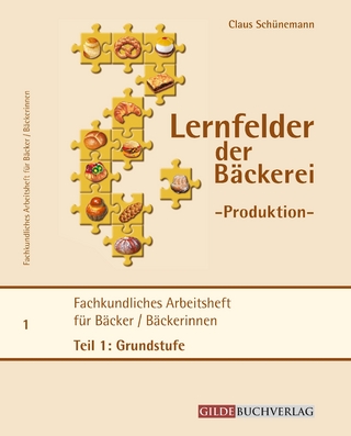 Fachkundliches Arbeitsheft für Bäckerinnen/Bäcker