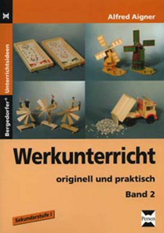 Werkunterricht originell und praktisch 2