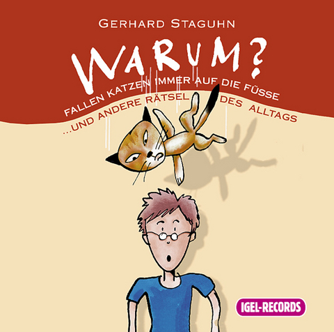 Warum? Fallen Katzen imme auf die F&uuml;&szlig;e - Gerhard Staguhn