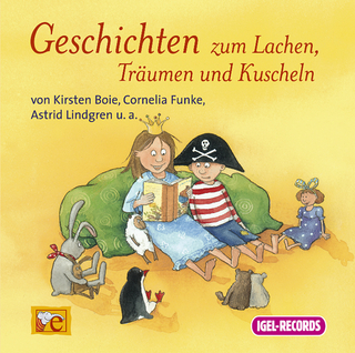 Geschichten zum Lachen, Träumen und Kuscheln