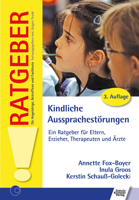 Kindliche Aussprachest&ouml;rungen - Annette Fox-Boyer, Inula Groos, Kerstin Schauss-Golecki