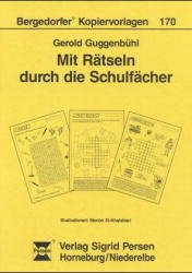 Mit Rätseln durch die Schulfächer - Gerold Guggenbühl