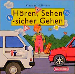 H&ouml;ren, Sehen, sicher Gehen - Klaus W Hoffmann