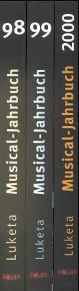 Musical-Jahrbuch 1998. Musical-Jahrbuch 1999. Musical-Jahrbuch 2000, 3 Bde.