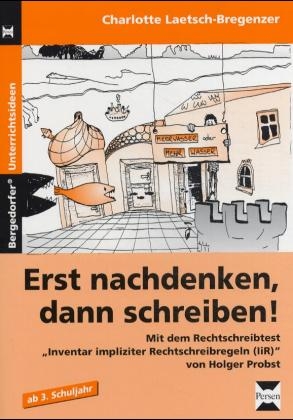 Erst nachdenken, dann schreiben! - Charlotte Laetsch-Bregenzer