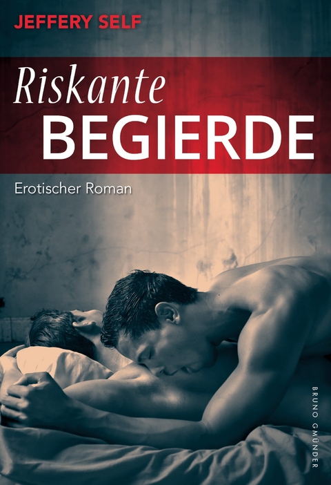 Riskante Begierde - Jeffery Self