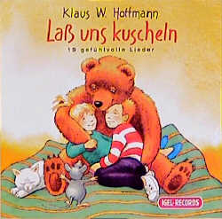 Lass uns kuscheln! - Klaus W. Hoffmann