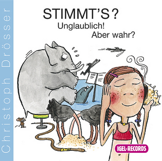 Stimmt´s? Freche Fragen, Lügen und Legenden für clevere Kids! Unglaublich! Aber wahr?