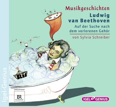 Musikgeschichten: Ludwig van Beethoven - Auf der Suche nach dem verlorenen Geh&ouml;r - Sylvia Schreiber