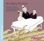 Musikgeschichten. Aus dem Leben von George Gershwin, Sergeij Rachmaninov und Béla Bartók