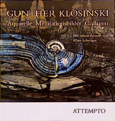 Aquarelle - Meditationsbilder - Collagen - Gunther Klosinski