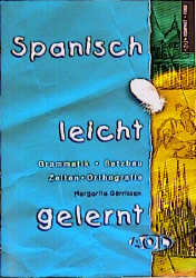 Spanisch leicht gelernt - Margarita G&ouml;rrissen