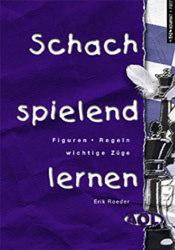 Schach spielend lernen - Erik Roeder