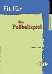 Fit f&uuml;r . . . das Fu&szlig;ballspiel - Werner Tenta