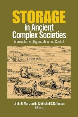 Storage in Ancient Complex Societies - 